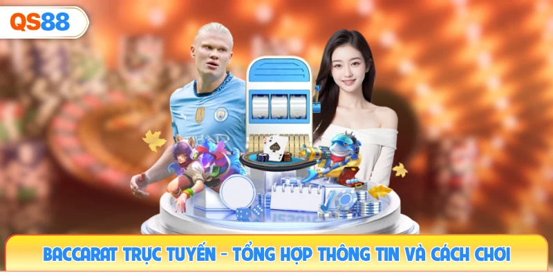baccarat-truc-tuyen-tong-hop-thong-tin-va-cach-choi