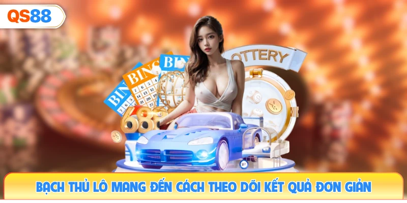 bach-thu-lo-mang-den-cach-theo-doi-ket-qua-don-gian