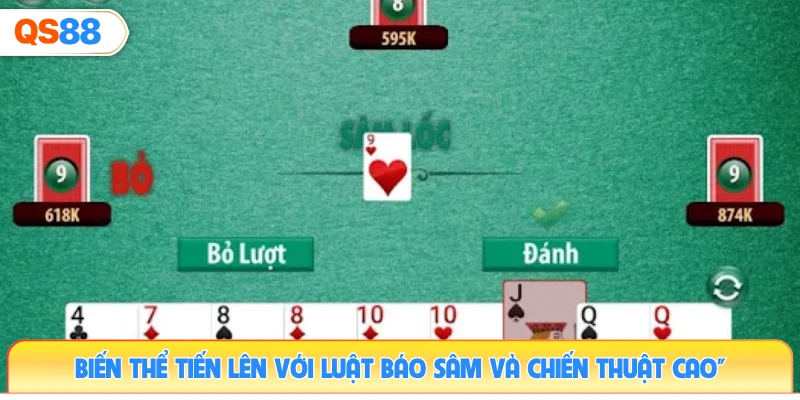 bien-the-tien-len-voi-luat-bao-sam-va-chien-thuat-cao