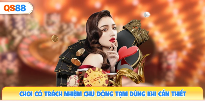 choi-co-trach-nhiem-chu-dong-tam-dung-khi-can-thiet