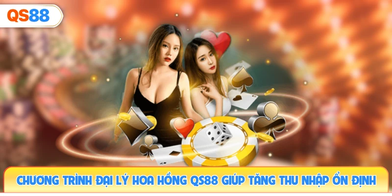 chuong-trinh-dai-ly-hoa-hong-qs88-giup-tang-thu-nhap-on-dinh