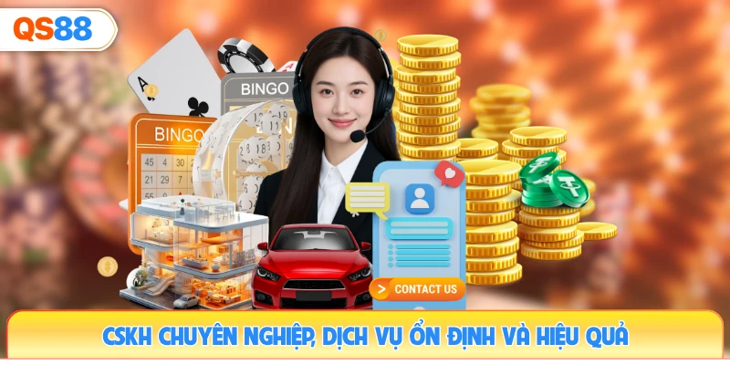 cskh-chuyen-nghiep-dich-vu-on-dinh-va-hieu-qua