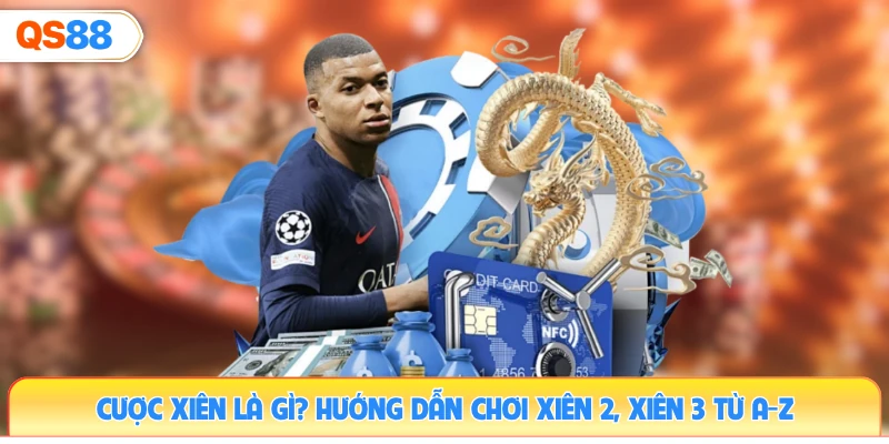 cuoc-xien-la-gi-huong-dan-choi-xien-2-xien-3-tu-a-z