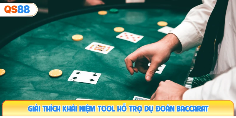 giai-thich-khai-niem-tool-ho-tro-du-doan-baccarat