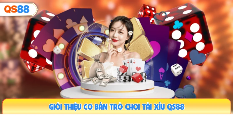 gioi-thieu-co-ban-tro-choi-tai-xiu-qs88