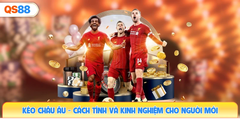keo-chau-au-cach-tinh-va-kinh-nghiem-cho-nguoi-moi