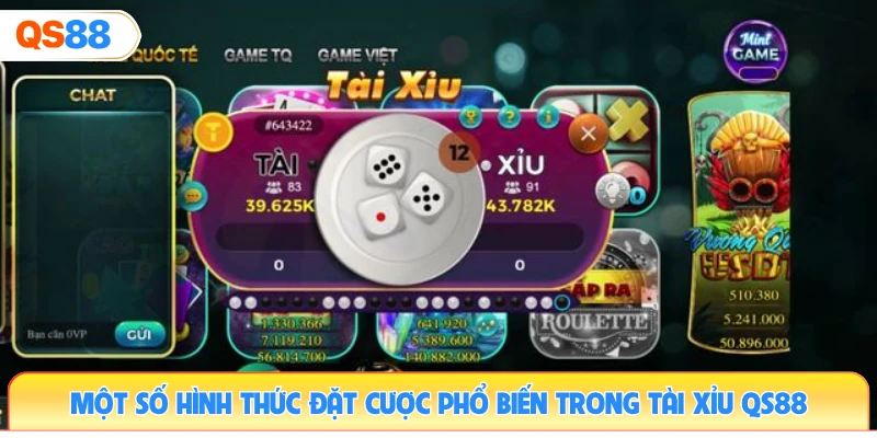 mot-so-hinh-thuc-dat-cuoc-pho-bien-trong-tai-xiu-qs88