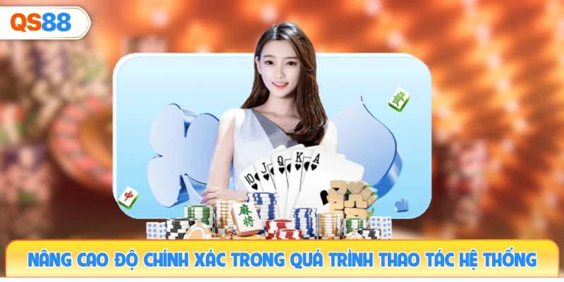 nang-cao-do-chinh-xac-trong-qua-trinh-thao-tac-he-thong
