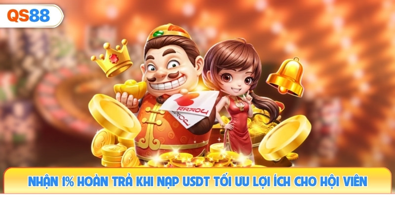 nhan-1-hoan-tra-khi-nap-usdt-toi-uu-loi-ich-cho-hoi-vien
