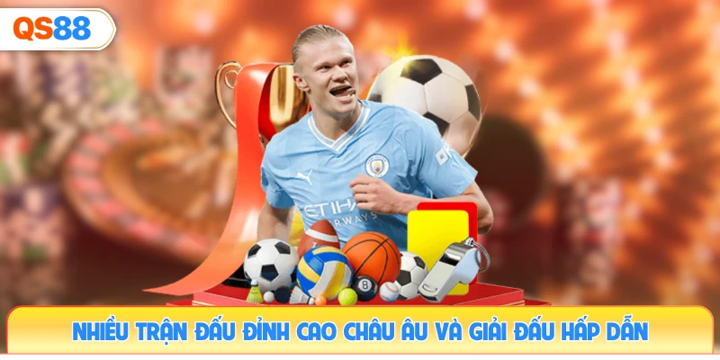 nhieu-tran-dau-dinh-cao-chau-au-va-giai-dau-hap-dan