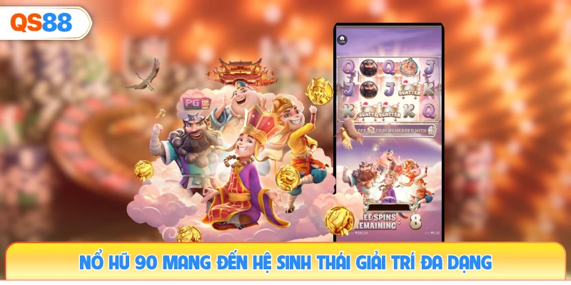 no-hu-90-mang-den-he-sinh-thai-giai-tri-da-dang