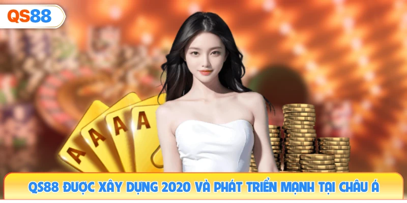 qs88-duoc-xay-dung-2020-va-phat-trien-manh-tai-chau-a