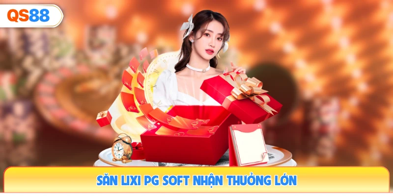 san-lixi-pg-soft-nhan-thuong-lon