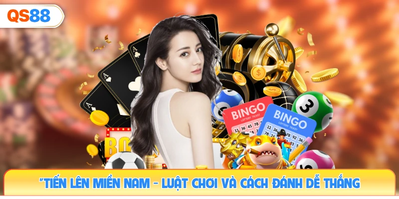 tien-len-mien-nam-luat-choi-va-cach-danh-de-thang