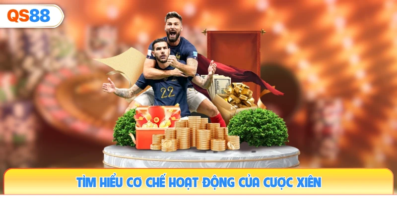 tim-hieu-co-che-hoat-dong-cua-cuoc-xien
