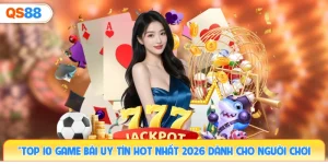 top-10-game-bai-uy-tin-hot-nhat-2026-danh-cho-nguoi-choi