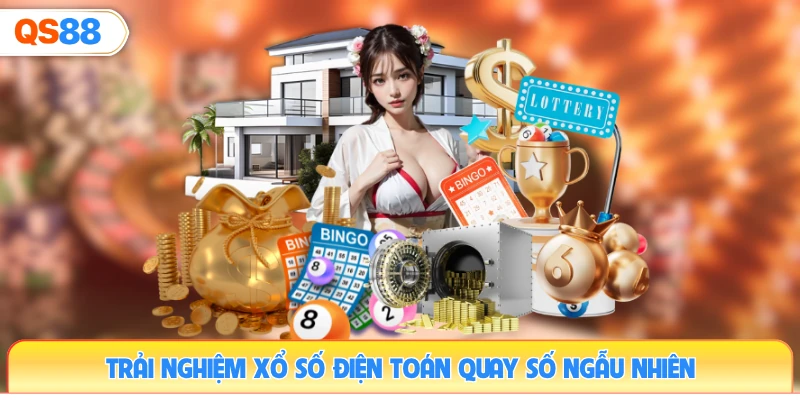 trai-nghiem-xo-so-dien-toan-quay-so-ngau-nhien