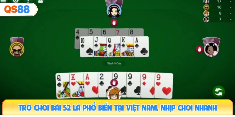 tro-choi-bai-52-la-pho-bien-tai-viet-nam-nhip-choi-nhanh