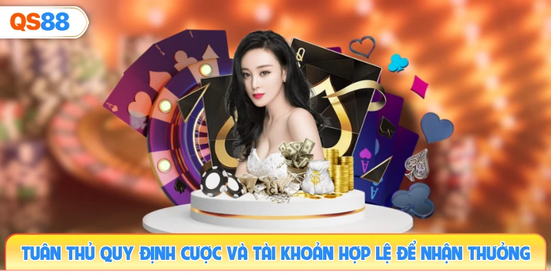 tuan-thu-quy-dinh-cuoc-va-tai-khoan-hop-le-de-nhan-thuong