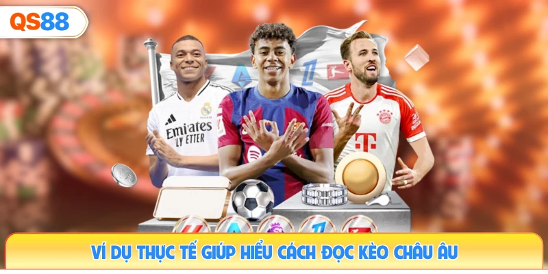 vi-du-thuc-te-giup-hieu-cach-doc-keo-chau-au